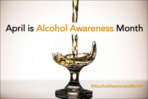 April is Alcohol Awareness Month